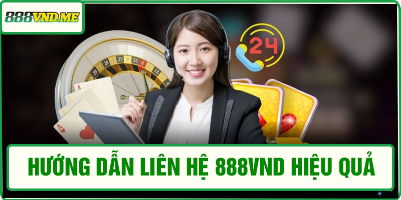 Hướng dẫn liên hệ 888VND hiệu quả