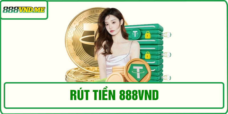 Rút tiền 888VND