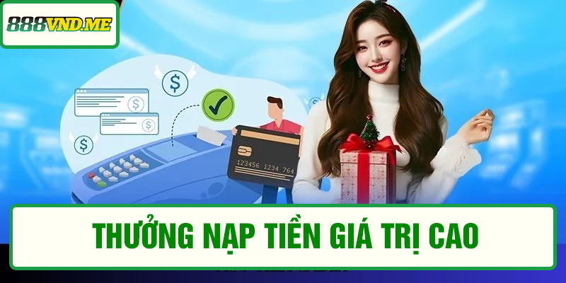 Thưởng nạp tiền giá trị cao