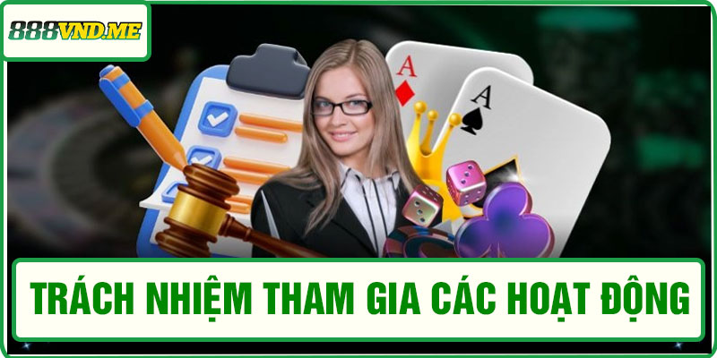 Trách nhiệm khi tham gia các hoạt động trên hệ thống