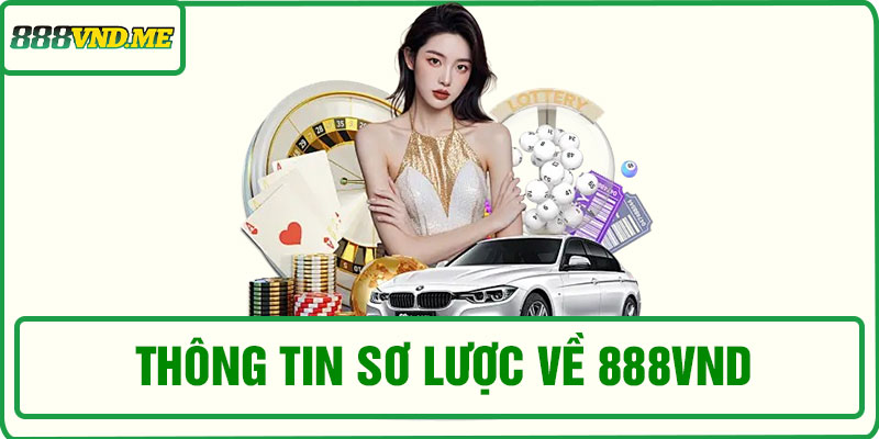 Thông tin sơ lược về 888vnd